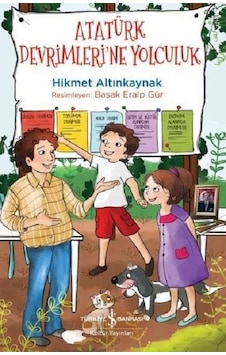 Atatürk Devrimleri'Ne Yolculuk Atatürk Devrimleri'Ne Yolculuk
