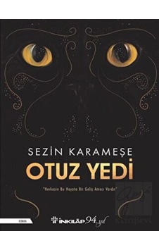 Otuz Yedi - Sezin Karameşe - İnkılap Kitabevi Otuz Yedi - Sezin Karameşe - İnkılap Kitabevi