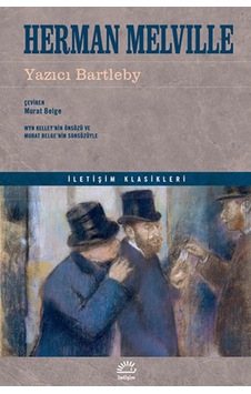 Yazıcı Bartleby - İletişim Klasikleri - Herman Melville - İletişim Yayınları