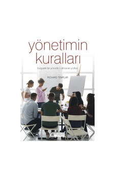 Yönetimin Kuralları - Başarılı Bir Yönetici Olmanın Yolları / Akıl Çelen Kitaplar / 9786257586290 Yönetimin Kuralları - Başarılı Bir Yönetici Olmanın Yolları / Akıl Çelen Kitaplar / 9786257586290