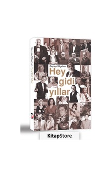 Hey Gidi Yıllar - Zeynep Bilgehan - Hürriyet Kitap Hey Gidi Yıllar - Zeynep Bilgehan - Hürriyet Kitap