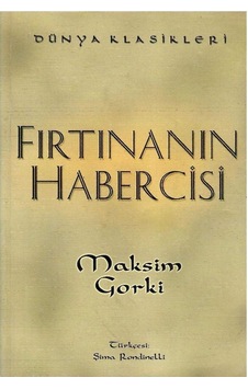 Fırtınanın Habercisi Hikayeler - Maksim Gorki