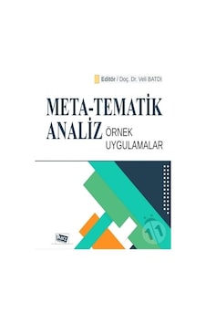 Meta-Tematik Analiz Örnek Uygulamalar- Anı Yayıncılık Meta-Tematik Analiz Örnek Uygulamalar- Anı Yayıncılık