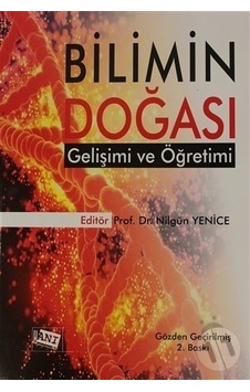 Bilimin Doğası Gelişimi ve Öğretimi Bilimin Doğası Gelişimi ve Öğretimi