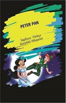 Peter Pan-İngilizce Türkçe Karşılıklı Hikayeler - Metin Gökçe - Dorlion Yayınevi