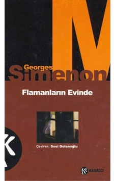 Flamanların Evinde - Georges Simenon - Kabalcı Yayınevi Flamanların Evinde - Georges Simenon - Kabalcı Yayınevi