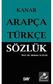 Arapça Türkçe Sözlük (Küçük Boy) - Mehmet Kanar - Say Yayınları Arapça Türkçe Sözlük (Küçük Boy) - Mehmet Kanar - Say Yayınları