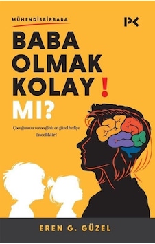 Baba Olmak Kolay Mı / Eren G. Güzel