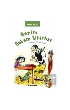 Tudem Yayınları - Benim Babam Sihirbaz Tudem Yayınları - Benim Babam Sihirbaz