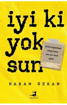 İyi ki Yoksun - Hakan Özkan - Olimpos Yayınları