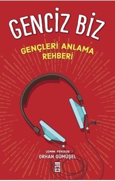 Genciz Biz - Orhan Gümüşel - Timaş Yayınları Genciz Biz - Orhan Gümüşel - Timaş Yayınları