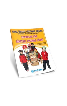 Okul Öncesi Eğitimde Drama / Çocuklar için Bireysel Etkinlik Kita Okul Öncesi Eğitimde Drama / Çocuklar için Bireysel Etkinlik Kita