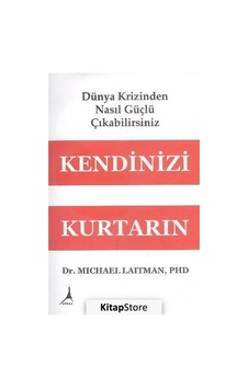 Kendinizi Kurtarın - Dr. Michael Laitman Kendinizi Kurtarın - Dr. Michael Laitman