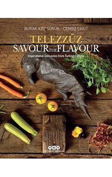 Telezzüz - Savour the Flavour - Burak Aziz Sürük - Yapı Kredi Yayınları Telezzüz - Savour the Flavour - Burak Aziz Sürük - Yapı Kredi Yayınları