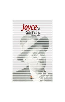 Joyce'un Çeviri Portresi - İrem Ceren Doğan - Kriter Joyce'un Çeviri Portresi - İrem Ceren Doğan - Kriter