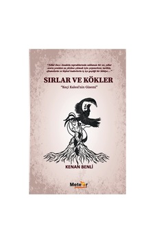 Meteor - Sırlar Ve Kökler Keçi Kalesi Nin Gizemi - Kenan Benli Meteor - Sırlar Ve Kökler Keçi Kalesi Nin Gizemi - Kenan Benli