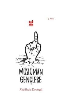 Müslüman Gençlere  - Abdülaziz Kıranşal  - MGV Yayınları