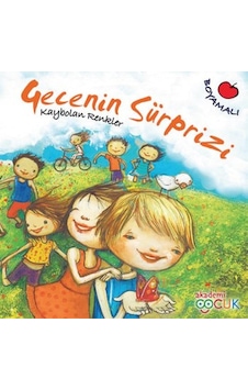 Gecenin Süprizi - Kaybolan Renkler - Hilal Üsküdar Gürbüz - Akademi Çocuk Gecenin Süprizi - Kaybolan Renkler - Hilal Üsküdar Gürbüz - Akademi Çocuk