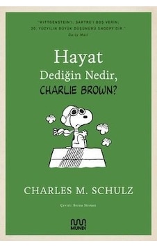 Hayat Dediğin Nedir Charlie Brown? - Charles M. Schulz - Mundi Hayat Dediğin Nedir Charlie Brown? - Charles M. Schulz - Mundi