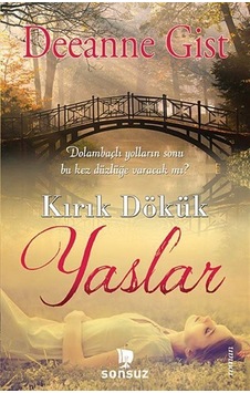Kırık Dökük Yaslar - Deeanne Gist - Sonsuz Kitap Kırık Dökük Yaslar - Deeanne Gist - Sonsuz Kitap
