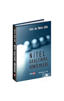 Nitel Araştırma Yöntemleri - Ünsal Sığrı - Beta Yayınları Nitel Araştırma Yöntemleri - Ünsal Sığrı - Beta Yayınları
