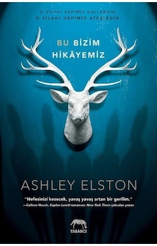 Bu Bizim Hikayemiz - Ashley Elston - Yabancı Bu Bizim Hikayemiz - Ashley Elston - Yabancı