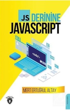 Derinine JavaScript - Mert Ertuğrul Altay - Dorlion Yayınevi