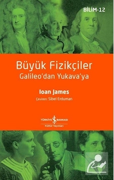 Büyük Fizikçiler / Ioan James Büyük Fizikçiler / Ioan James
