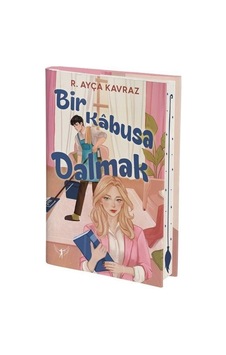 Bir Kabusa Dalmak Ciltli / R. Ayça Kavraz Bir Kabusa Dalmak Ciltli / R. Ayça Kavraz