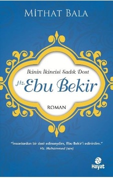 Hz. Ebu Bekir İkinin İkincisi Sadık Dost