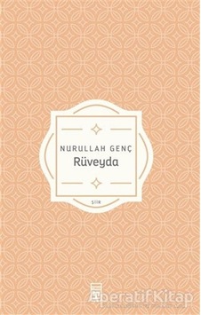 Rüveyda - Nurullah Genç - Timaş Yayınları Rüveyda - Nurullah Genç - Timaş Yayınları