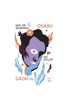 Mor Bir Serserinin Gezi Notları - Osamu Dazai - Dedalus