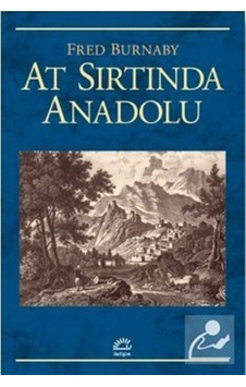 At Sırtında Anadolu / Frederick Burnaby 9789754706420 At Sırtında Anadolu / Frederick Burnaby 9789754706420