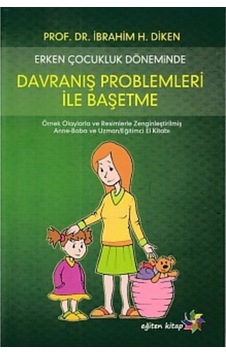 Erken Çocukluk Döneminde Davranış Problemleri ile Başetme N11.89284 Erken Çocukluk Döneminde Davranış Problemleri ile Başetme N11.89284