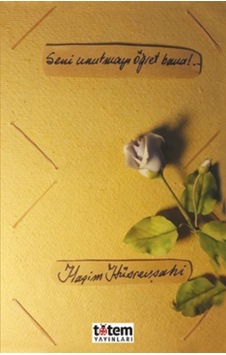 Seni Unutmayı Öğret Bana / Haşim Hüsrevşahi
