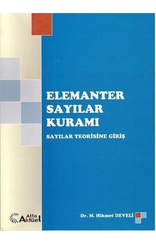 Elemanter Sayılar Kuramı - M. Hikmet Develi - Alfa Aktüel Elemanter Sayılar Kuramı - M. Hikmet Develi - Alfa Aktüel