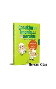 Çocukların İmanla İlgili Soruları - Abdullah Hamad Al -Rakaf - Asalet Yayınları Çocukların İmanla İlgili Soruları - Abdullah Hamad Al -Rakaf - Asalet Yayınları