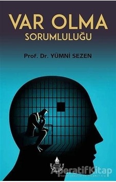 Var Olma Sorumluluğu  - Yümni Sezen  - İrfan Yayıncılık