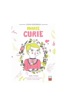 Marie Curie-Dünyayı Değiştirenler - Isabel Thomas - Kırmızı Kedi