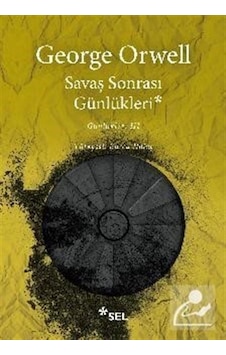 Savaş Sonrası Günlükleri - Günlükler 3 - George Orwell Savaş Sonrası Günlükleri - Günlükler 3 - George Orwell