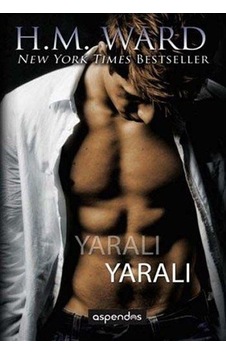 Yaralı - H. M. Ward - Aspendos Yayıncılık Yaralı - H. M. Ward - Aspendos Yayıncılık