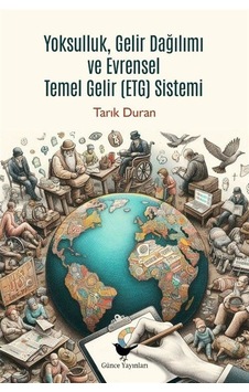 Yoksulluk, Gelir Dağılımı Ve Evrensel Temel Gelir Sistemi / Ar...