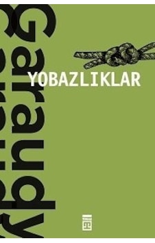 Yobazlıklar - Roger Garaudy - Timaş Yayınları