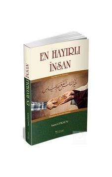 En Hayırlı İnsan - Sami Göksün - Yüzakı Yayıncılık En Hayırlı İnsan - Sami Göksün - Yüzakı Yayıncılık