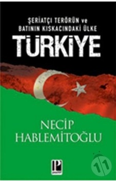 Şeriatçı Terörün ve Batının Kıskacındaki Ülke Türkiye - Necip Hablemitoğlu - Pozitif Yayıncılık Şeriatçı Terörün ve Batının Kıskacındaki Ülke Türkiye - Necip Hablemitoğlu - Pozitif Yayıncılık