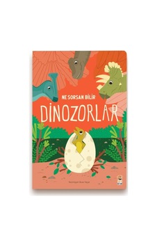 Ne Sorsan Bilir Minik - Benim İlk Dinozorlar Kitabım - Sptl-761875 Ne Sorsan Bilir Minik - Benim İlk Dinozorlar Kitabım - Sptl-761875