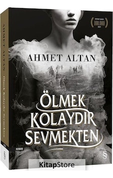 Kitapstore Ölmek Kolaydır Sevmekten / Ahmet Altan