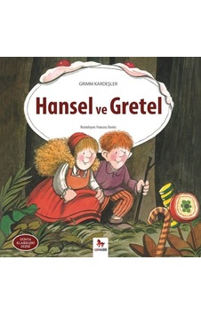 Hansel ve Gretel - Grimm Kardeşler - Almidilli Hansel ve Gretel - Grimm Kardeşler - Almidilli