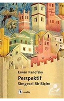 Perspektif - Simgesel Bir Biçim - Erwin Panofsky - Metis Yayınları