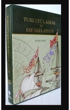 Tuhfetü'l-Kibar Fi Esfari'l Bihar - Katip Çelebi Özel Kutusunda Tuhfetü'l-Kibar Fi Esfari'l Bihar - Katip Çelebi Özel Kutusunda